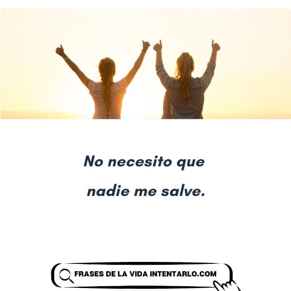 Frase corta para mujeres 'No necesito que nadie me salve' con un atardecer de fondo.