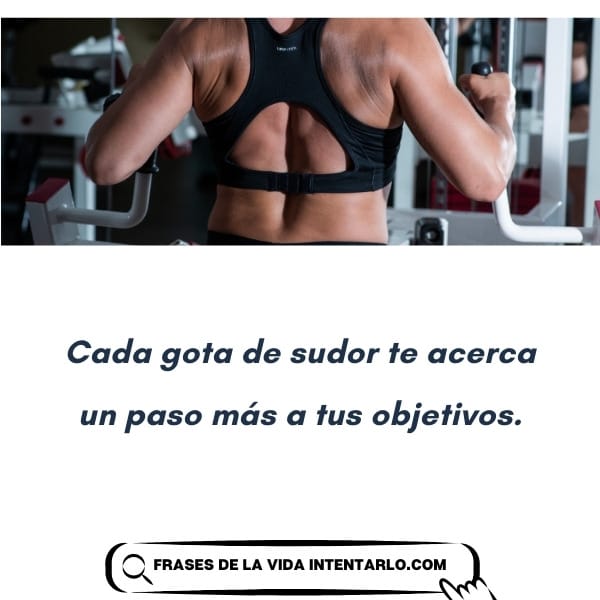 Cada gota de sudor cuenta Reflexión sobre cómo cada gota de sudor acerca a los objetivos.