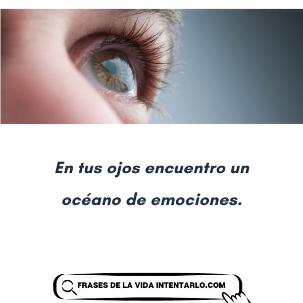 Primer plano de un ojo azul con el texto en español: 'En tus ojos encuentro un océano de emociones'.