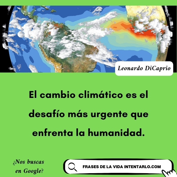 Frases Célebres sobre el Cambio Climático 