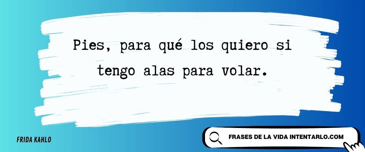 +27 Frases de Frida Kahlo sobre el amor, la vida y el dolor