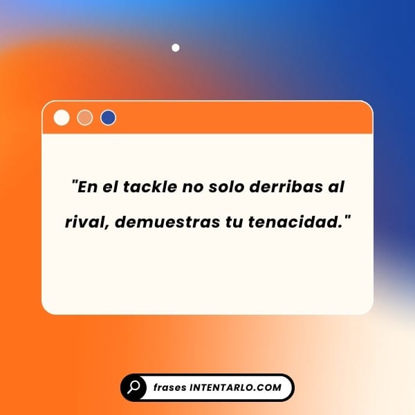 Jugadores de rugby en una melé con la frase 'No importa cuántas veces te derriben, importa cuántas veces te levantes'.