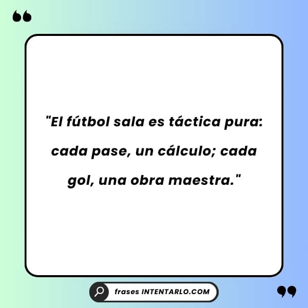 Cita inspiradora para jugadores de futsal con una imagen de una cancha indoor.