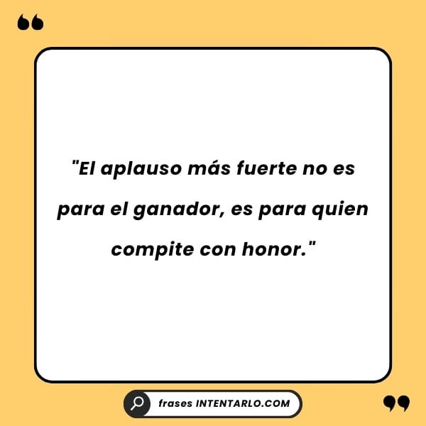 Frase motivacional que resalta los valores del deporte como la superación y la integridad.
